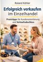 Roland Köhler: Erfolgreich verkaufen im Einzelhandel, Buch