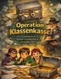 „Operation Klassenkasse“: Kinderbuch ab 8, Humor, Freundschaft & ein großer Plan. Drei Kinder und ein Mann mit Koffer.