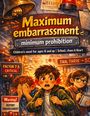 „Maximum embarrassment, minimum prohibition. Children's novel for ages 8 and up. School, chaos & Heart.“ Illustration von drei Kindern.