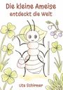 "Die kleine Ameise entdeckt die Welt" und "Ute Schirmer". Eine Ameise mit Stock und Beutel, umgeben von Kleeblättern und Beeren.