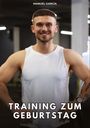 Manuel García: Training zum Geburtstag, Buch