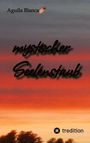 "mystischer Seelenstaub". Oberhalb: "Aguila Blanca" mit Feder. Unten: "tredition". Farbverlauf am Himmel in Orange- und Rottönen.