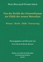 Wael Hallaq: Von der Kritik des Orientalismus zur Ethik des neuen Menschen, Buch