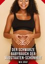 „Der schwarze Babybauch der Südstaaten-Schönheit“; darunter „Mia Graf“. Frau in schwarzem Oberteil, lächelnd, Hände formen Herz um Babybauch.