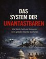 Text: "Das System der Unantastbaren. Wie Macht, Geld und Netzwerke einen globalen Skandal absicherten." Illustration: Flugzeug, Insel, Kuppelgebäude, Silhouetten.