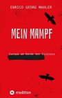 ENRICO GEORG MAHLER, MEIN MAMPF, Europa am Rande der Existenz. Rot mit schwarzen Silhouetten von Vögeln und einem Logo.