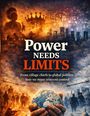 „Power Needs Limits“ in Weiß und Rot, darunter Szenen von traditioneller und moderner Macht; eine Hand hält den Globus.