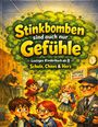 Dominik Mikulaschek: Stinkbomben sind auch nur Gefühle, Buch