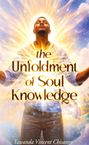 „The Unfoldment of Soul Knowledge“. Ein meditierender Mann, strahlt Licht aus, umgeben von strahlenden, goldenen Energien.