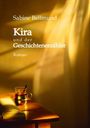 Sabine Bellmund: Kira und der Geschichtenerzähler, Buch