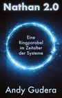 „Nathan 2.0“, „Eine Ringparabel im Zeitalter der Systeme“, „Andy Gudera“. Ein leuchtender, digitaler Ring auf dunklem Hintergrund.