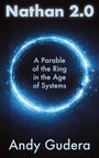 "Nathan 2.0", "A Parable of the Ring in the Age of Systems", "Andy Gudera". Glühender Kreis vor dunklem Hintergrund.