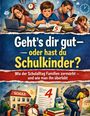„Geht’s dir gut – oder hast du Schulkinder?“ Illustration: Gestresste Familie, schulfokussierte Szenen, Noten.
