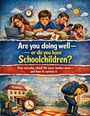 Dominik Mikulaschek: Are you doing well - or do you have schoolchildren?, Buch