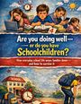 Dominik Mikulaschek: Are you doing well - or do you have schoolchildren?, Buch