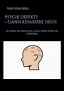Text: "PINAR FATIMA AKDAG. PSYCHE DEFEKT? – DANN REPARIERE DICH! Der einfache und effektive Weg zu innerer Stärke, Klarheit und Lebensfreude." Illustration: Kopf mit Pflastern.