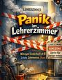 „Panik im Lehrerzimmer“, witziges Kinderbuch ab 8. Tür mit Absperrband, Schild „Ruhezone“, Kaffeetasse und Schultasche.