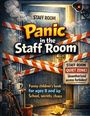 Text: "Panic in the Staff Room", "Staff Room Quiet Zone!", "Unauthorized access forbidden", "Funny children's book for ages 8 and up".

Beschreibung: Ein ominöser Raum mit Warnband und einer Überwachungskamera, Kaffeetassen und Notizen liegen herum.