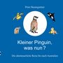 Peter Baumgartner: Kleiner Pinguin, was nun?, Buch