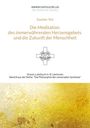 Martin Spiegel: Die Meditation des immerwährenden Herzensgebets und die Zukunft der Menschheit, Buch