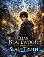 Dominik Mikulaschek: Elias Blackwood and the Seal of Truth, Buch