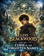 Dominik Mikulaschek: Elias Blackwood and the Curse of the Forgotten Names, Buch