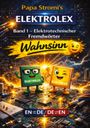 Steffen Schmidt Papa Stromi: Papa Stromi's ELEKTROLEX, Buch