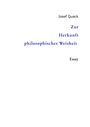 Josef Quack: Zur Herkunft philosophischer Weisheit, Buch