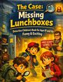 "The Case: Missing Lunchboxes. Detective Children's Book for Ages 8 and Up. Funny & Exciting." Kinder mit Notizbuch.