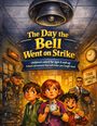 Text: "The Day the Bell Went on Strike. Children's novel for ages 8 and up. School adventures that will make you laugh loud."  
Illustration: Kinder mit Wecker vor einem Mann mit Schlüsselbund.