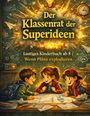 "Der Klassenrat der Superideen. Lustiges Kinderbuch ab 8 | Wenn Pläne explodieren." Illustration: Drei Kinder am Tisch.