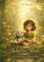 Text: "A. Dream. Beka and Shafi: A Guide to Miracles." Illustration: Kind mit Brille, kuschelt mit einem Schaf unter leuchtenden Blättern.