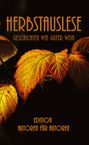Edition Autoren für Autoren: Herbstauslese, Buch