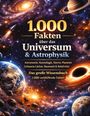 Text: "1.000 Fakten über das Universum & Astrophysik" und "Das große Wissensbuch". Illustration mit Planeten und Galaxien.