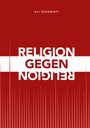 Ali Schariati: Religion gegen Religion, Buch