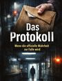 „Das Protokoll. Wenn die offizielle Wahrheit zur Falle wird.“ Dunkler Flur, Person im Hintergrund, geheimnisvolle Atmosphäre.