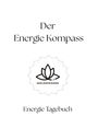 "Der Energie Kompass", darunter ein Logo mit einer stilisierten Lotusblume und dem Text "SEELENERIEDEN", anschließend "Energie Tagebuch".