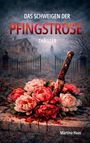 Martina Haas: Das Schweigen der Pfingstrose, Buch