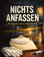 Dominik Mikulaschek: Nichts anfassen, Buch