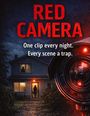 Text: "RED CAMERA. One clip every night. Every scene a trap." Haus bei Nacht, Kameraobjektiv im Vordergrund.