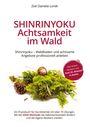 Buchtitel: "SHINRINYOKU Achtsamkeit im Wald". Eine Mooslandschaft mit Schnecke und Tannenzapfen darunter.