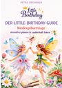 Text: "PETRA BROMMER", "Little Birthday", "DER LITTLE-BIRTHDAY-GUIDE", "Kindergeburtstage stressfrei planen & zauberhaft feiern". Zwei tanzende Elfen vor Blumenillustrationen.