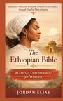 Text: "The Ethiopian Bible", "30 Days of Empowerment for Women", "Jordan Elias". Porträt einer Frau vor Landschaft.