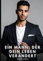 Text: „EIN MANN, DER DEIN LEBEN VERÄNDERT“, „MANUEL GARCÍA“. Ein Mann in Anzugjacke mit einem selbstbewussten Blick.