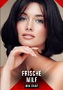 "FRISCHE MILF" und "MIA GRAF" sind in weißem Text auf einem roten Hintergrund. Eine Frau mit dunklem Haar schaut sanft lächelnd.