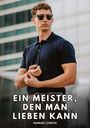 Text: "Ein Meister, den man lieben kann. Manuel García."  
Ein junger Mann mit Sonnenbrille steht selbstbewusst da.