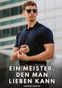 Text: „Ein Meister, den man lieben kann“ und „Manuel García“. Ein Mann mit Sonnenbrille in dunklem Polo vor moderner Architektur.