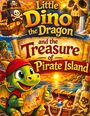 „Little Dino the Dragon and the Treasure of Pirate Island“. Illustration: Dino mit Karte, Piratenschiff, Schatzkiste, Sonnenuntergang.