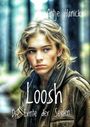 Antje Hanickel: Loosh - Die Ernte der Seelen, Buch