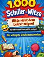 1.000 Schüler-Witze. Bitte nicht dem Lehrer zeigen! Bunte Illustration mit lachendem Emoji, Buch und Schulutensilien.